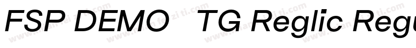 FSP DEMO   TG Reglic Regular字体转换